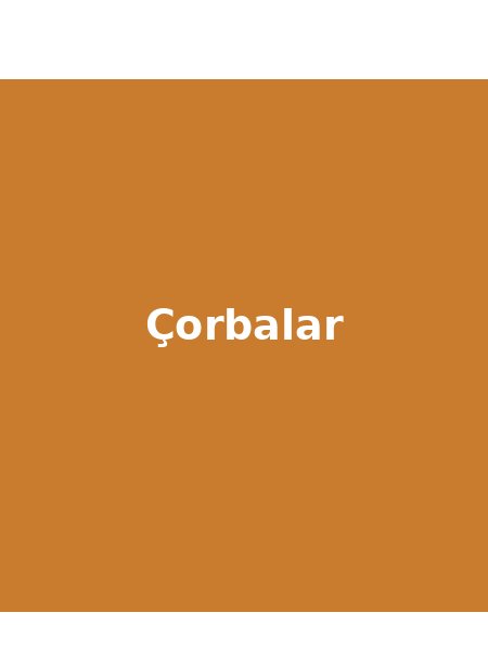 Çorbalar