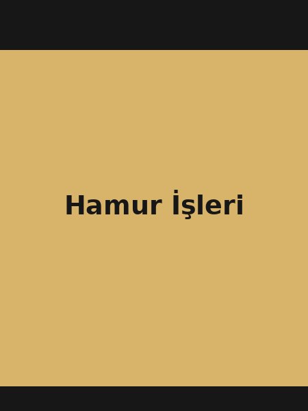 Hamur İşleri
