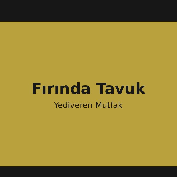 Fırında Kaşarlı Tavuk
