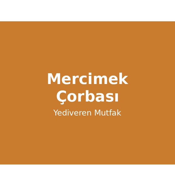 Mercimek Çorbası